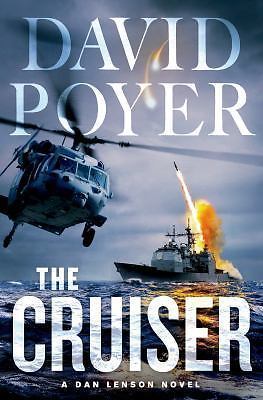 The Cruiser: A Dan Lenson Novel by Poyer, David
