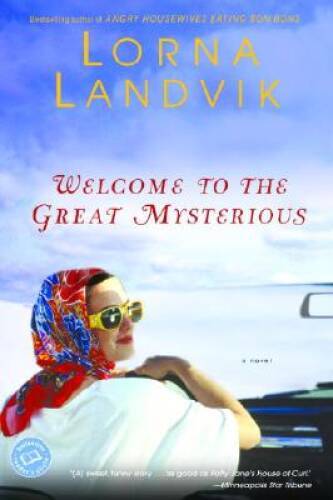 Welcome to the Great Mysterious (Ballantine Reader’s Circle) – Paperback – GOOD
