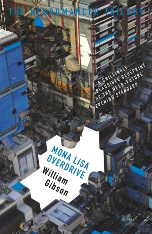 William Gibson / Neuromancer 3: Mona Lisa Overdrive / 9781473217423