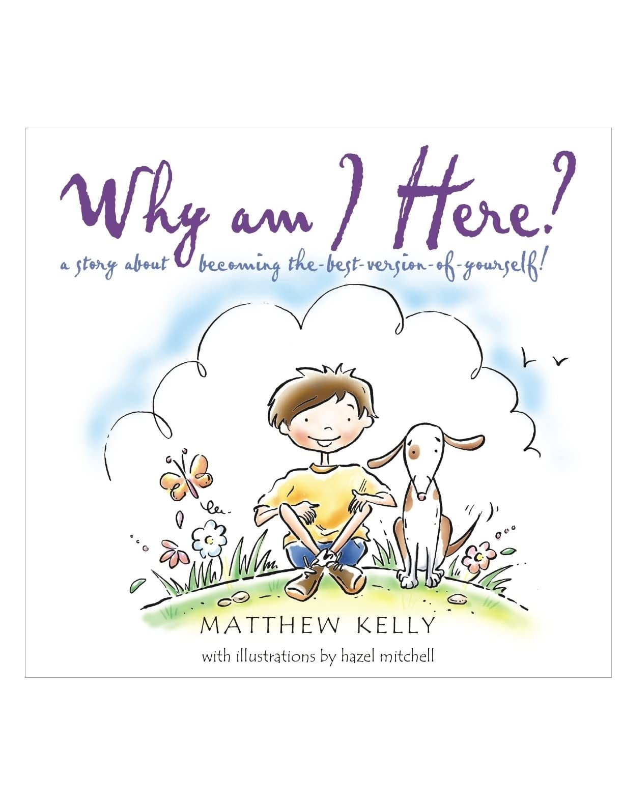 Why Am I Here? – hardcover Matthew Kelly