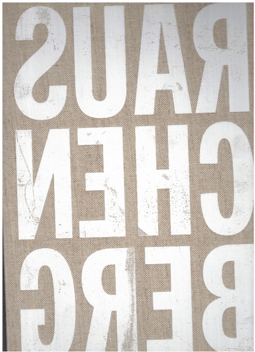 ROBERT RAUSCHENBERG Combines
