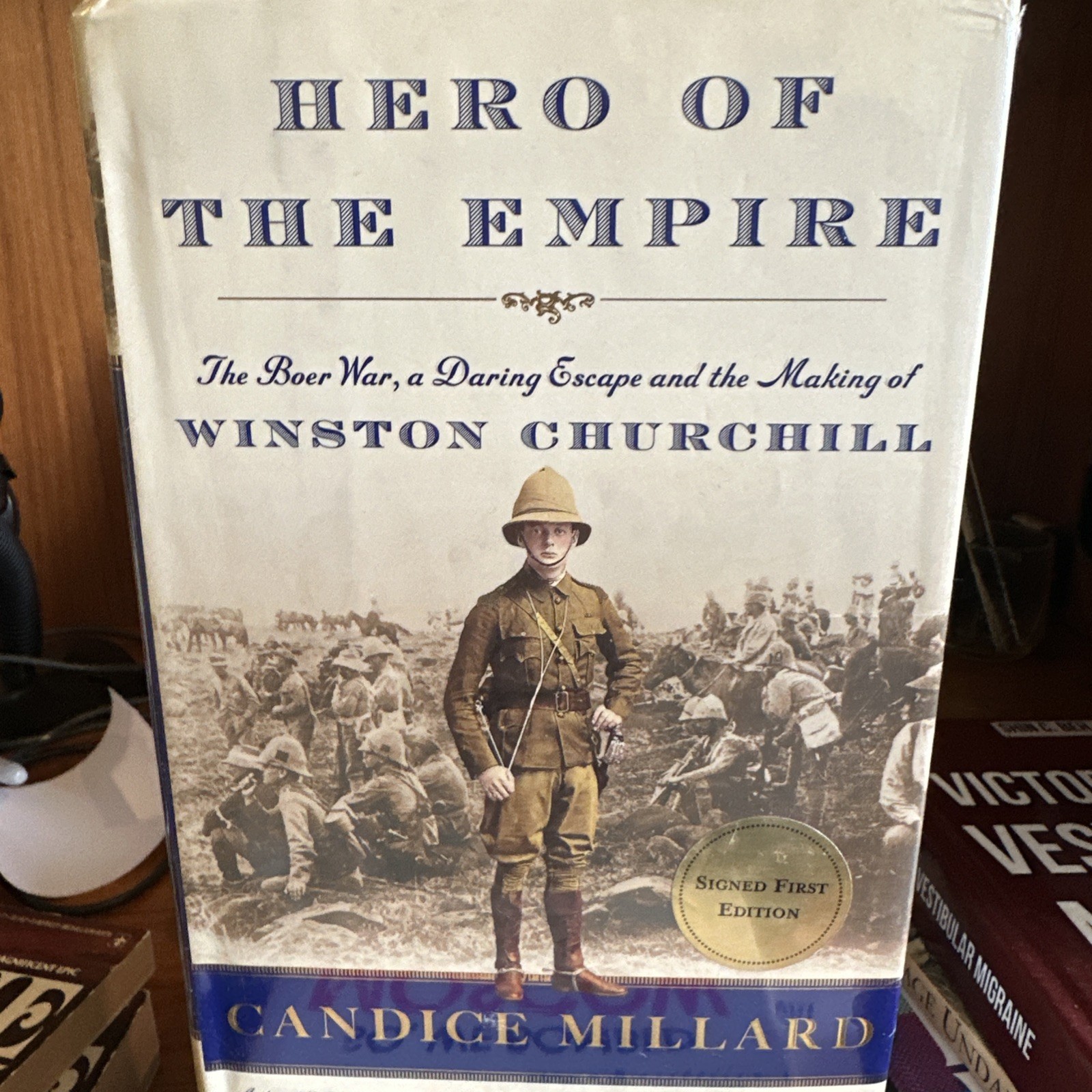 Hero of the Empire By Candice Millard – Signed 1st Ed HCDJ 2016