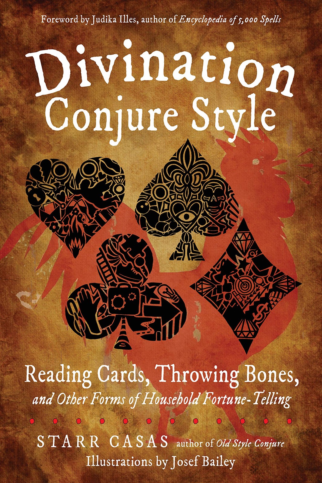 Divination Conjure Style: Reading Cards, Throwing Bones, and Other Forms of …