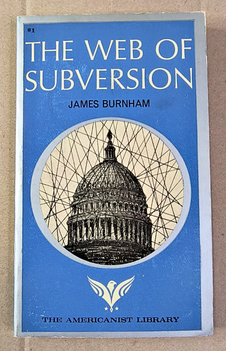 James Burnham, The Web Of Subversion, Paperback 1965