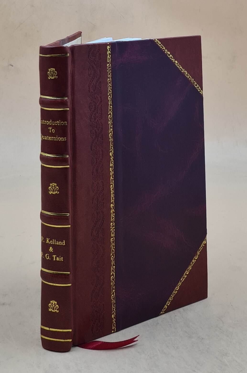 Introduction To Quaternions 1904 [Leather Bound]