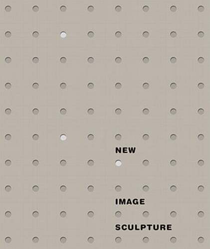 New Image Sculpture by Eleanor Heartney: Used