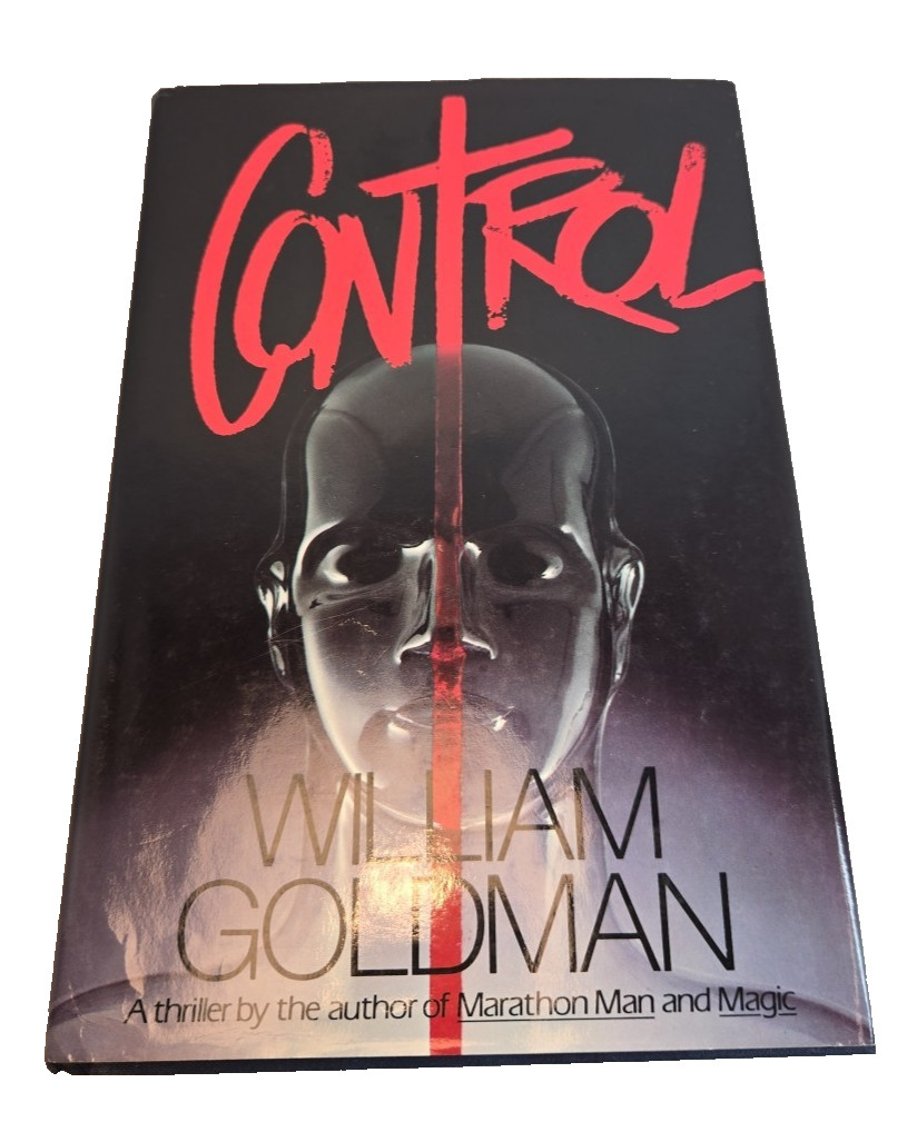 Control, by William Goldman – 1982 Hardcover First Edition, Third Printing