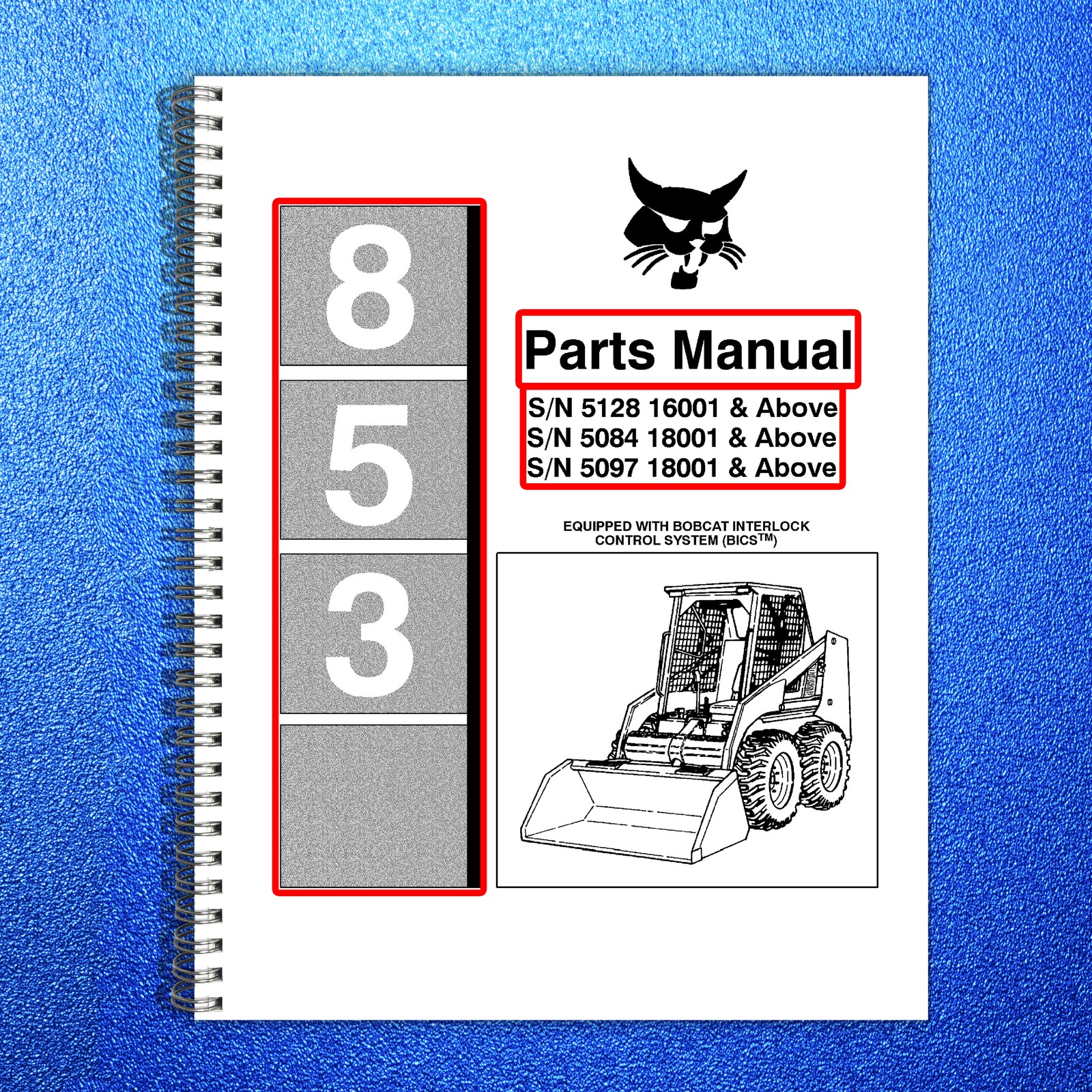 BOBCAT 853 Parts Manual 1998 SN 508418001 Up – STEEL WIRE BOUND – TOUGH COVERS