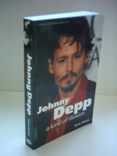 Johnny Depp: A Kind of Illusion – Paperback By Meikle, Denis – GOOD