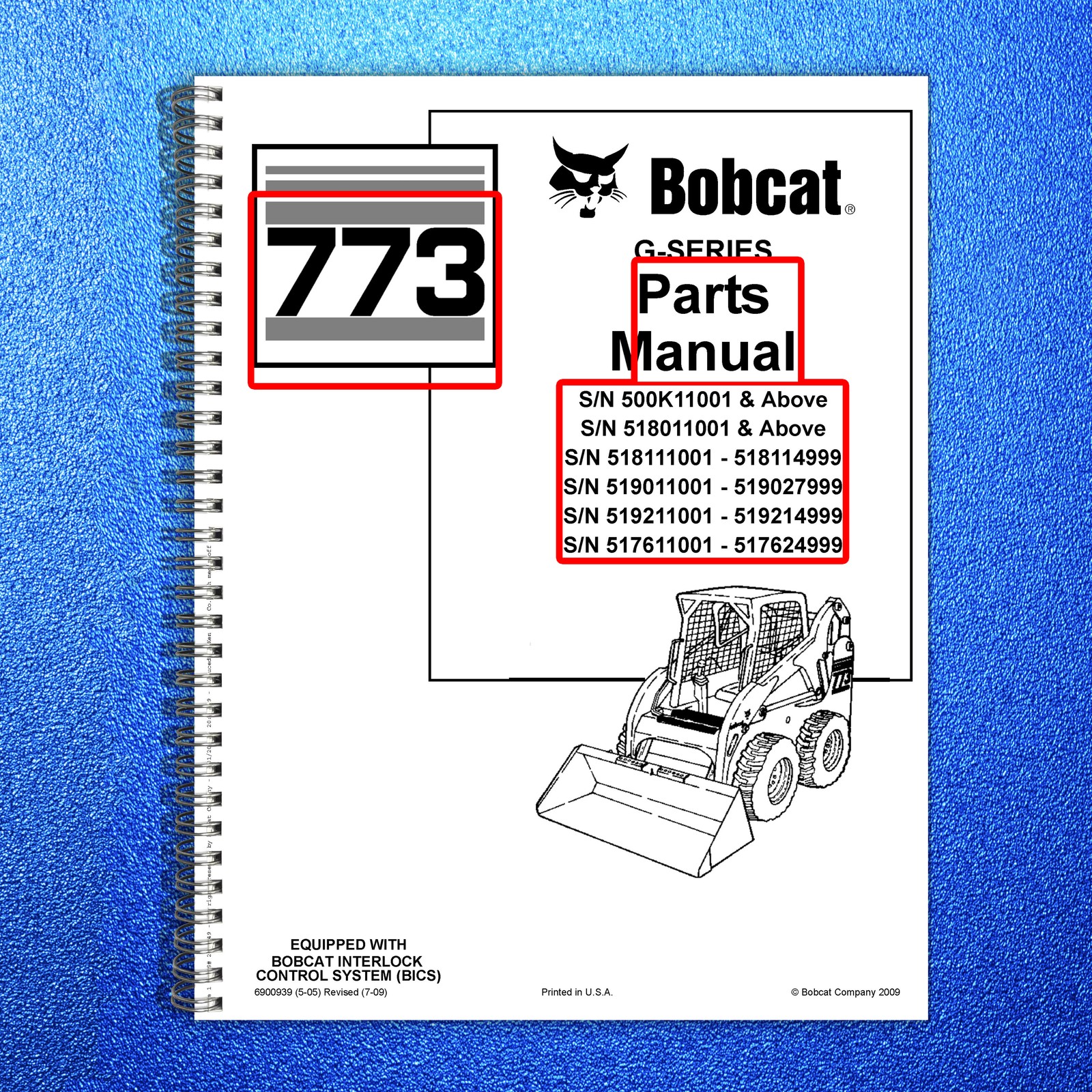 BOBCAT 773 G-Series Skid Steer Parts Manual 2009 SN 500K11001 Up – WIRE BOUND