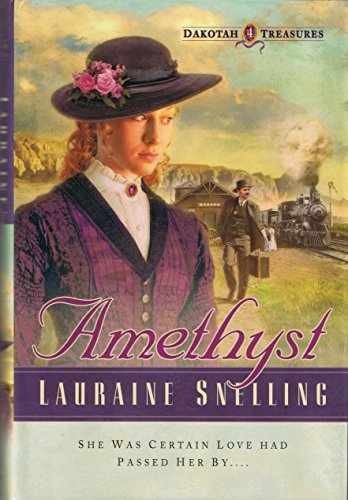 Amethyst (Dakotah Treasures #4) – Hardcover, by Lauraine Snelling – Very Good u