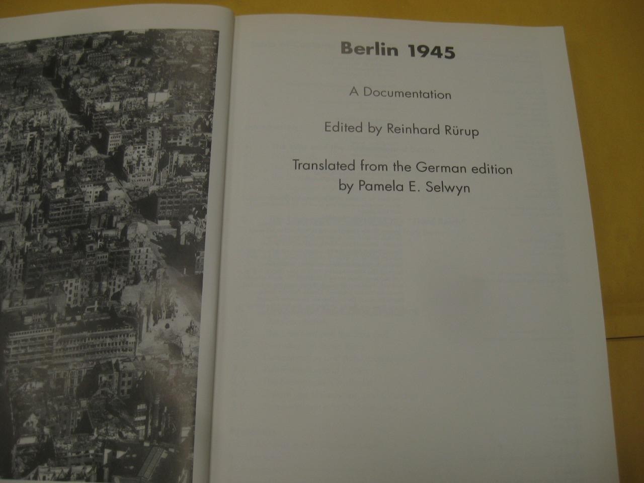 Berlin 1945: A Documentation edited by Reinhard Rürup