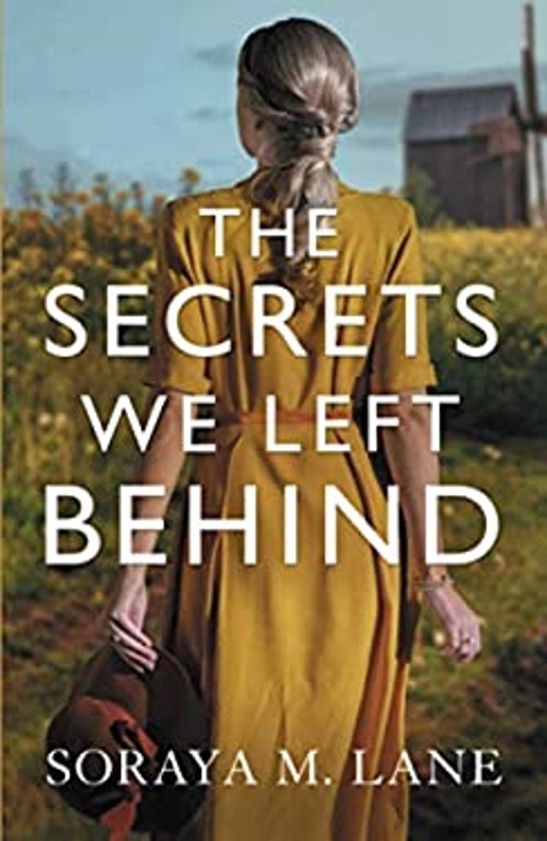 The Secrets We Left Behind Paperback Soraya M. Lane