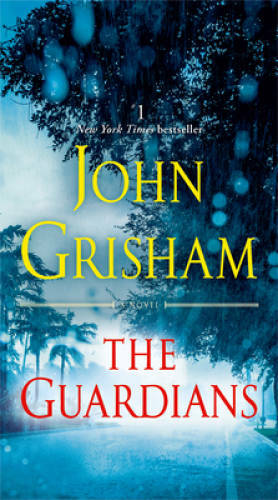 The Guardians: A Novel – Mass Market Paperback By Grisham, John – VERY GOOD
