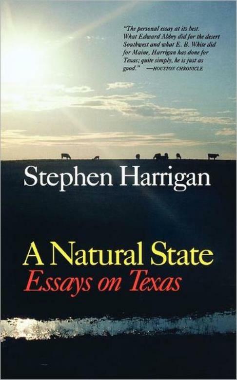 A Natural State: Essays On Texas