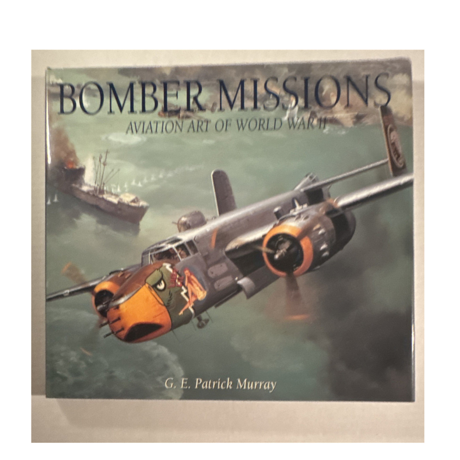 Bomber Pilots of World War II Aviation Art by G. E. Patrick Murray Illustrated …