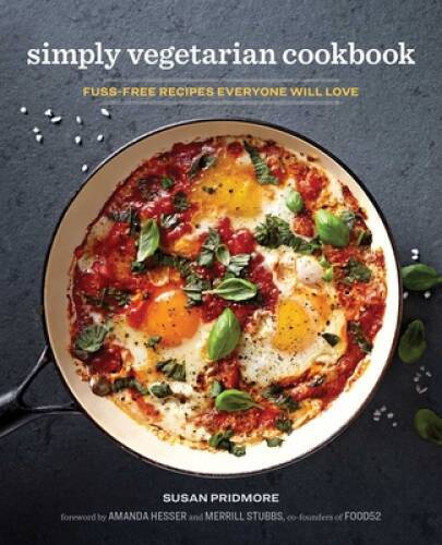 The Simply Vegetarian Cookbook: Fuss-Free Recipes Everyone Will Love – VERY GOOD