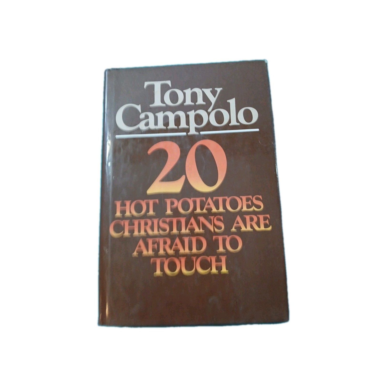 20 Hot Potatoes Christians Are Afraid to Touch – Hardcover – GOOD