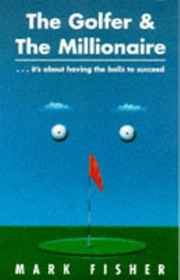 The Golfer and the Millionaire, Fisher, Mark, Used; Good Book