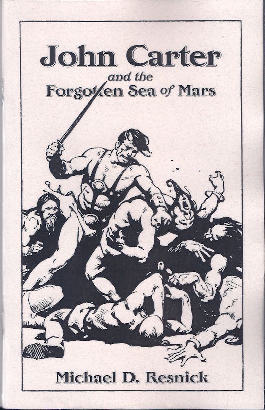 John Carter a/t Forgotten Sea of Mars – Mike Resnick – Sabre Press 2025 Chapbook