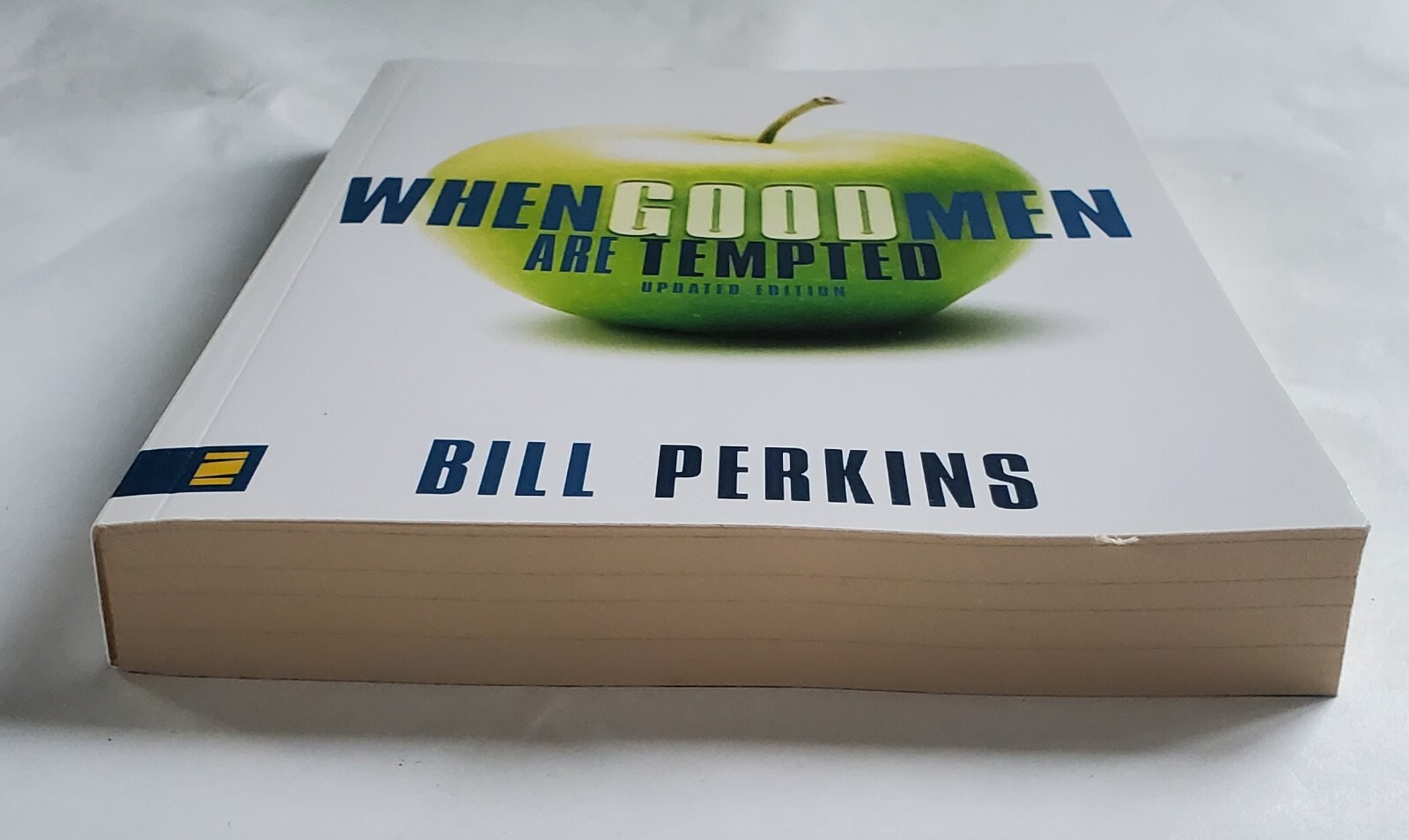 When Good Men Are Tempted .. Updated Edition Bill Perkins Father’s Day