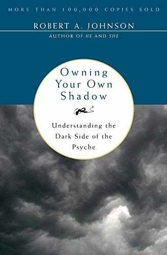 Owning Your Own Shadow: A Jungian – Paperback, by Johnson Robert A. – Acceptable
