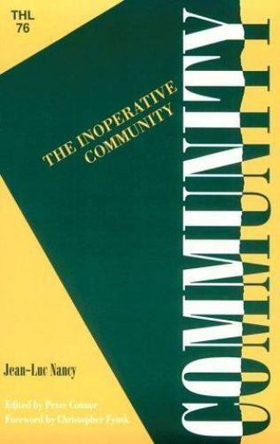 Inoperative Community by Jean-Luc Nancy (1991, Trade Paperback)