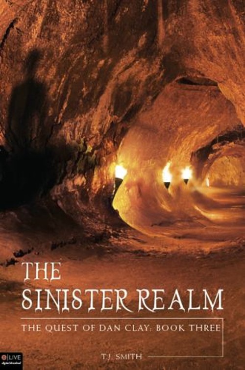 The Sinister Realm : The Quest of Dan Clay, Book Three Paperback