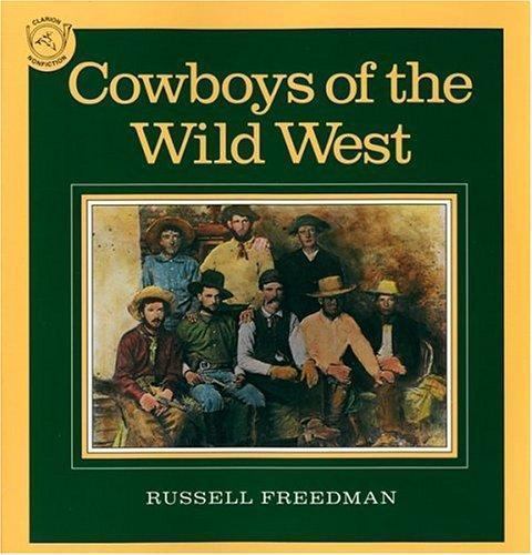 Cowboys of the Wild West – 0395548004, Russell Freedman, paperback