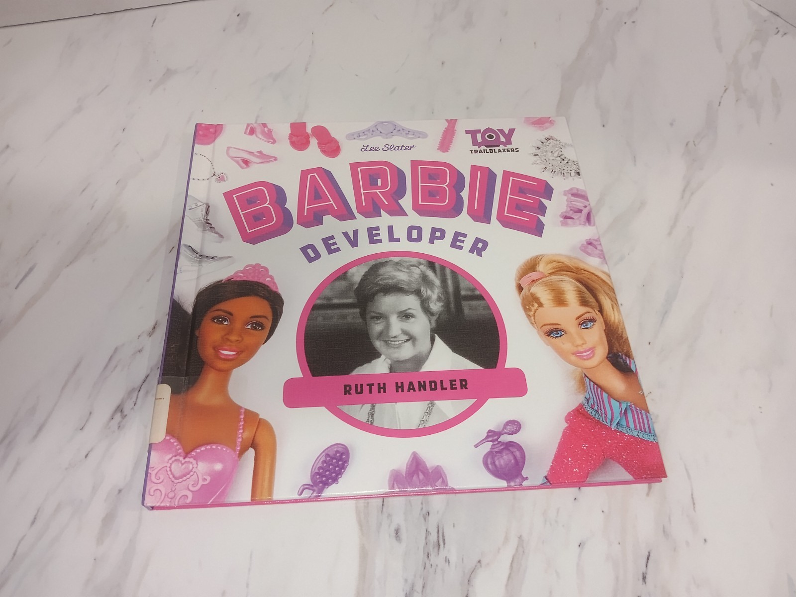 Barbie Developer Ruth Handler Book By Lee Slater – Toy Trailblazers – Ex-Library