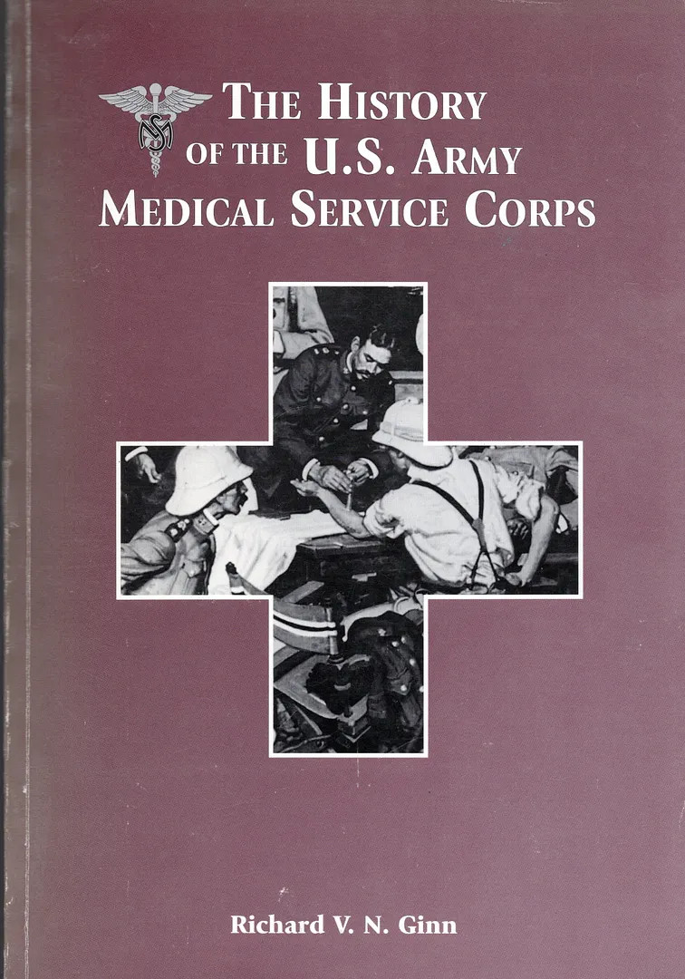 The History of the U.S. Army Medical Service Corps