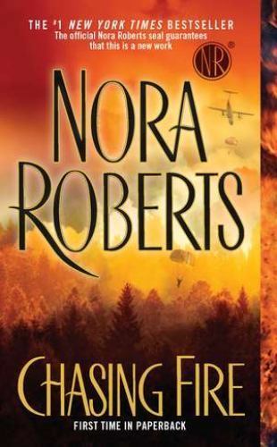 Chasing Fire – paperback, Nora Roberts, 0515150630