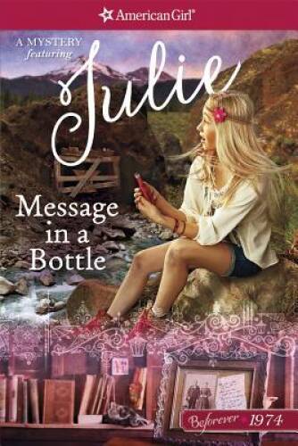 Message in a Bottle: A Julie Mystery (American Girl Beforever Mysteries) – GOOD
