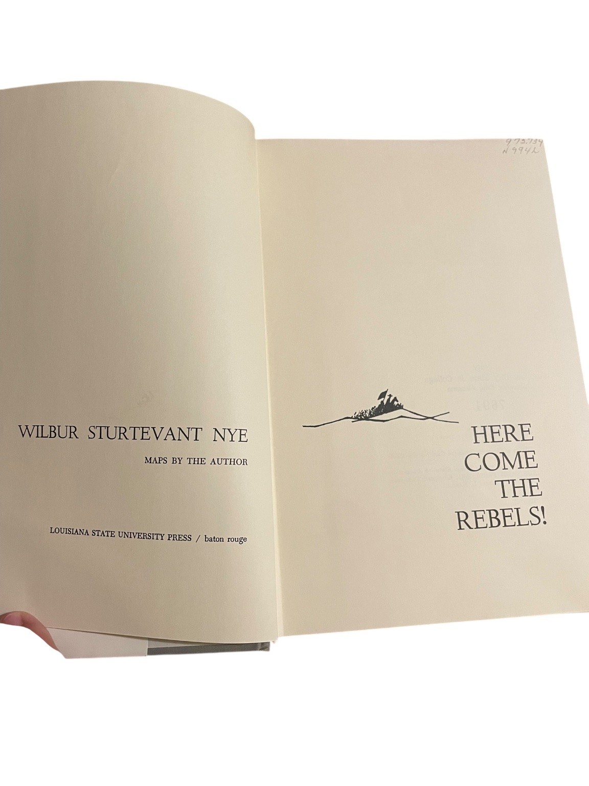Here Come the Rebels! Wilbur Sturtevant Nye 1965 Illustrated History LSU Press