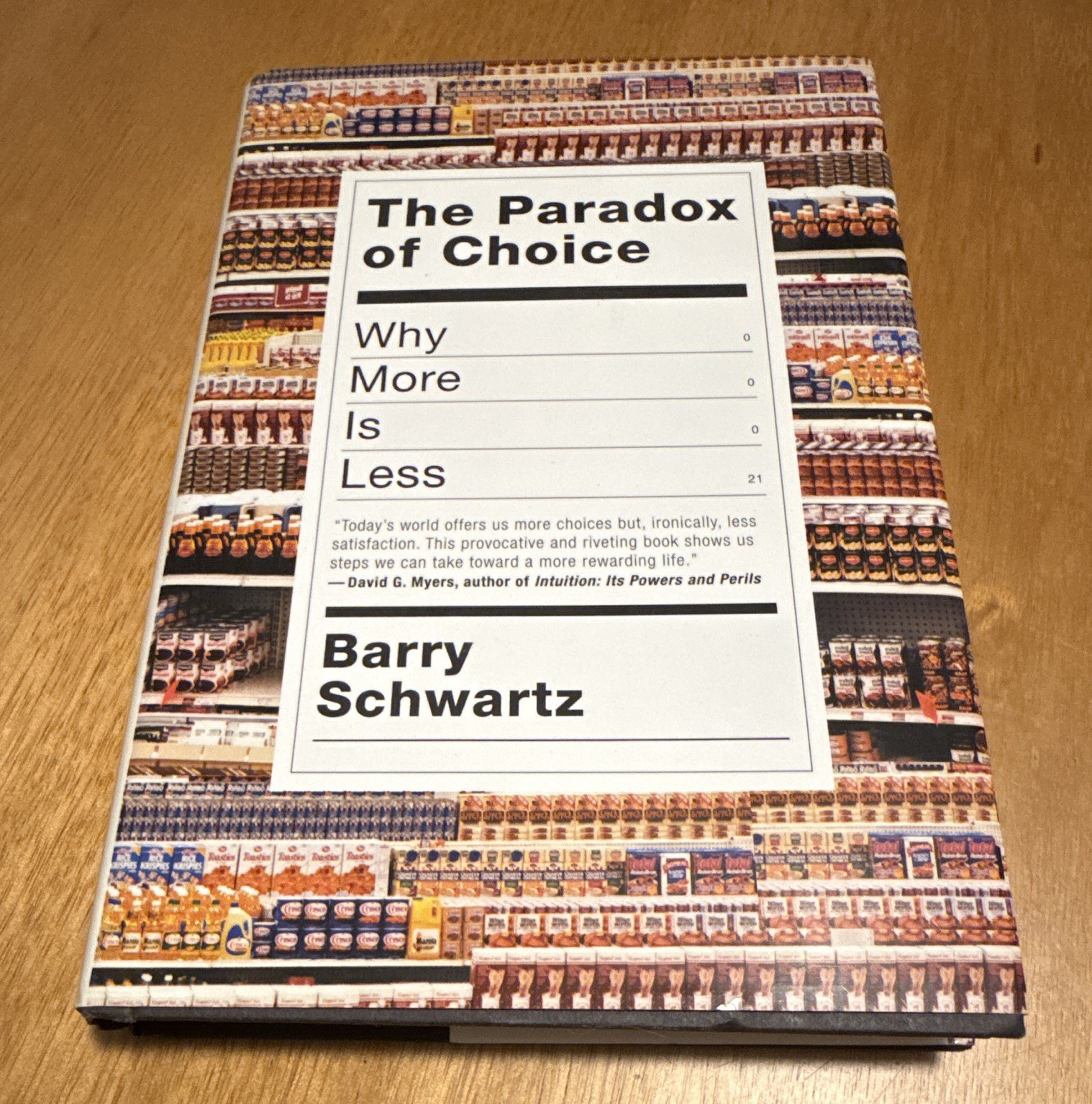 Barry Schwartz The Paradox of Choice: Why More Is Less Hardcover 2003