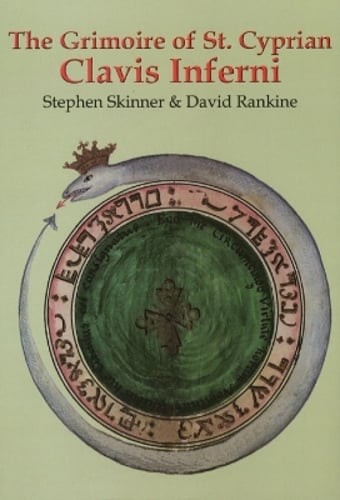 Grimoire of St Cyprian Clavis Inferni by Dr. Skinner, Stephen: Used