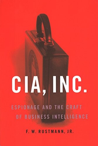 CIA, Inc: Espionage and the C – VERY GOOD