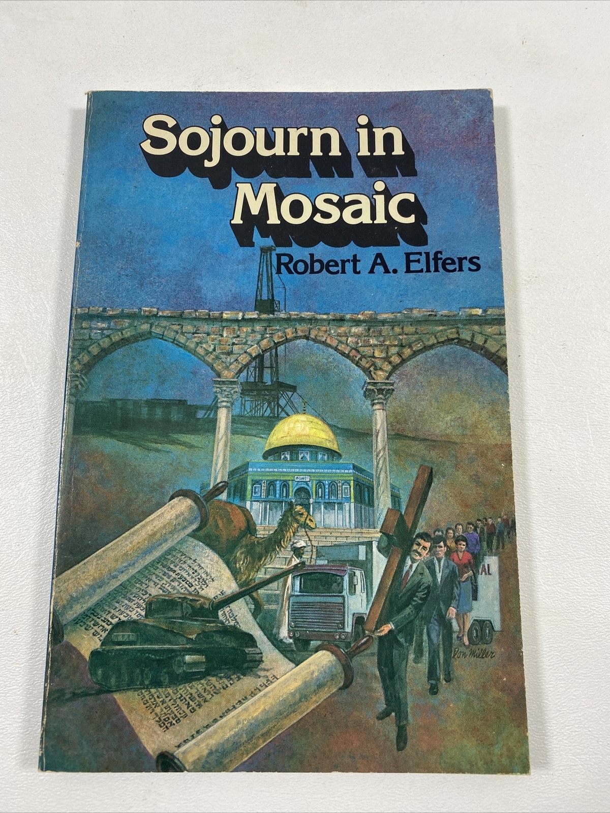 Sojourn In Mosaic – Robert A. Elfers (Paperback, 1979)