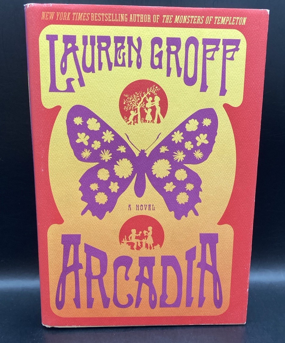 Arcadia By Lauren Groff Hardcover Book (2012) Novel Signed 1st Edition