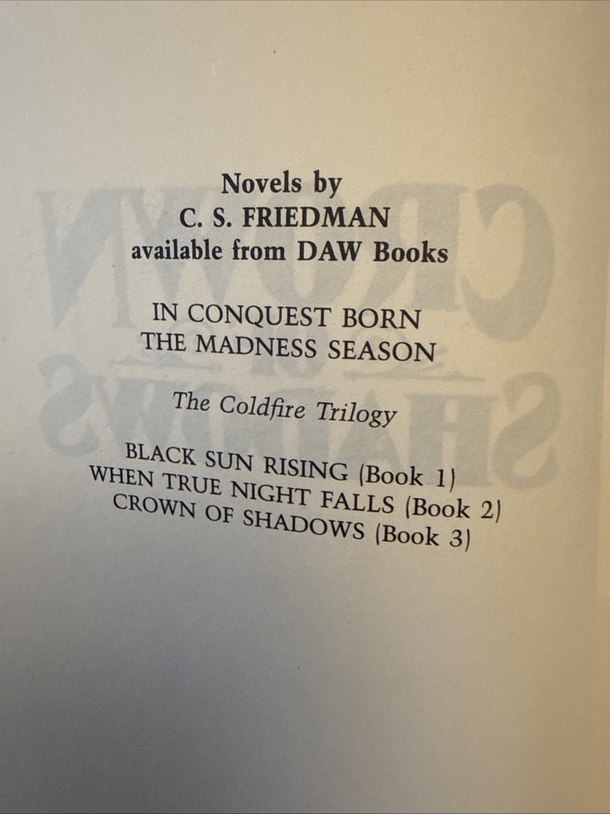 C. S. Friedman THE COLDFIRE Trilogy = complete 3 DAW HCDJ 1st/1st