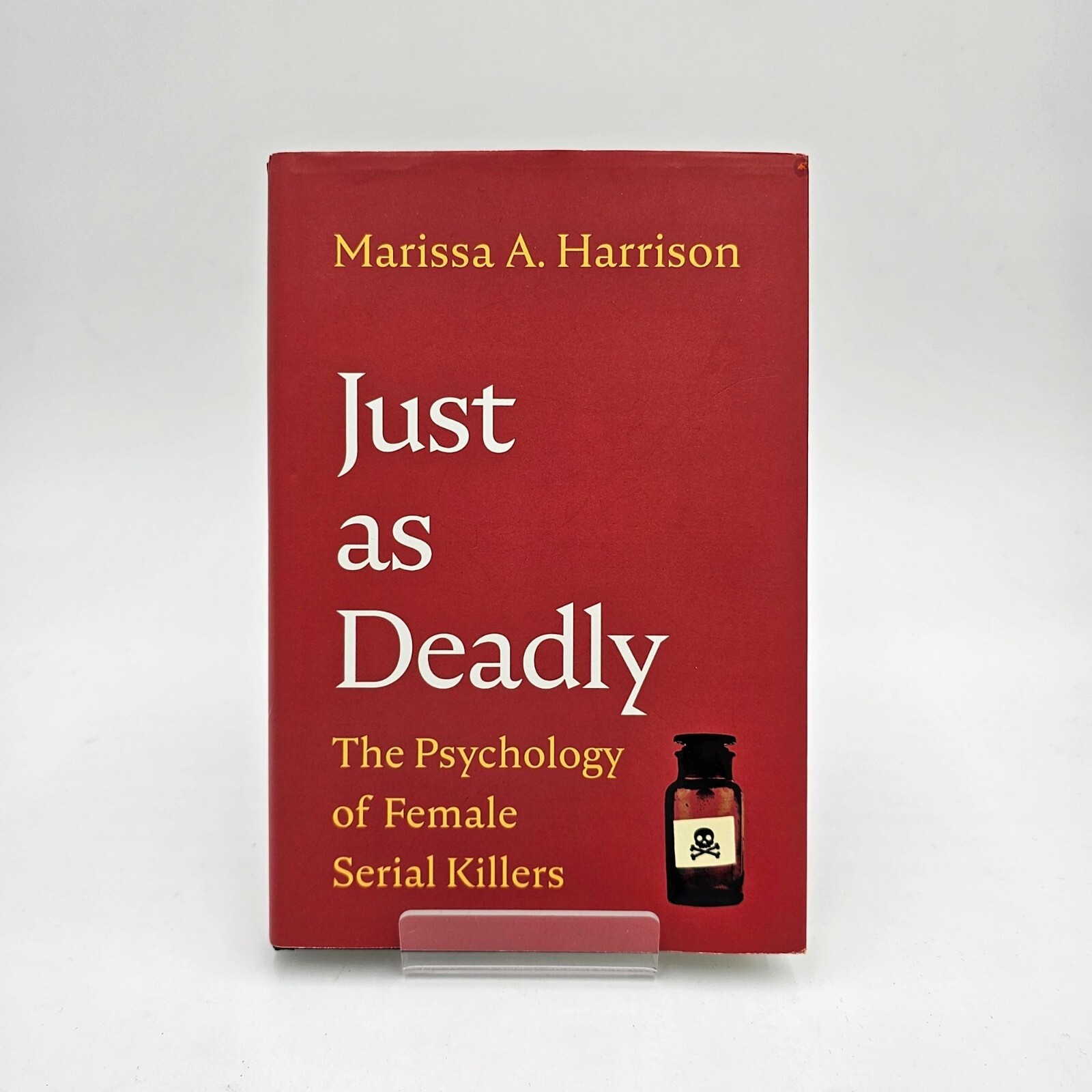 Just As Deadly Psychology Book Female Serial Killers True Crime Non-Fiction LN