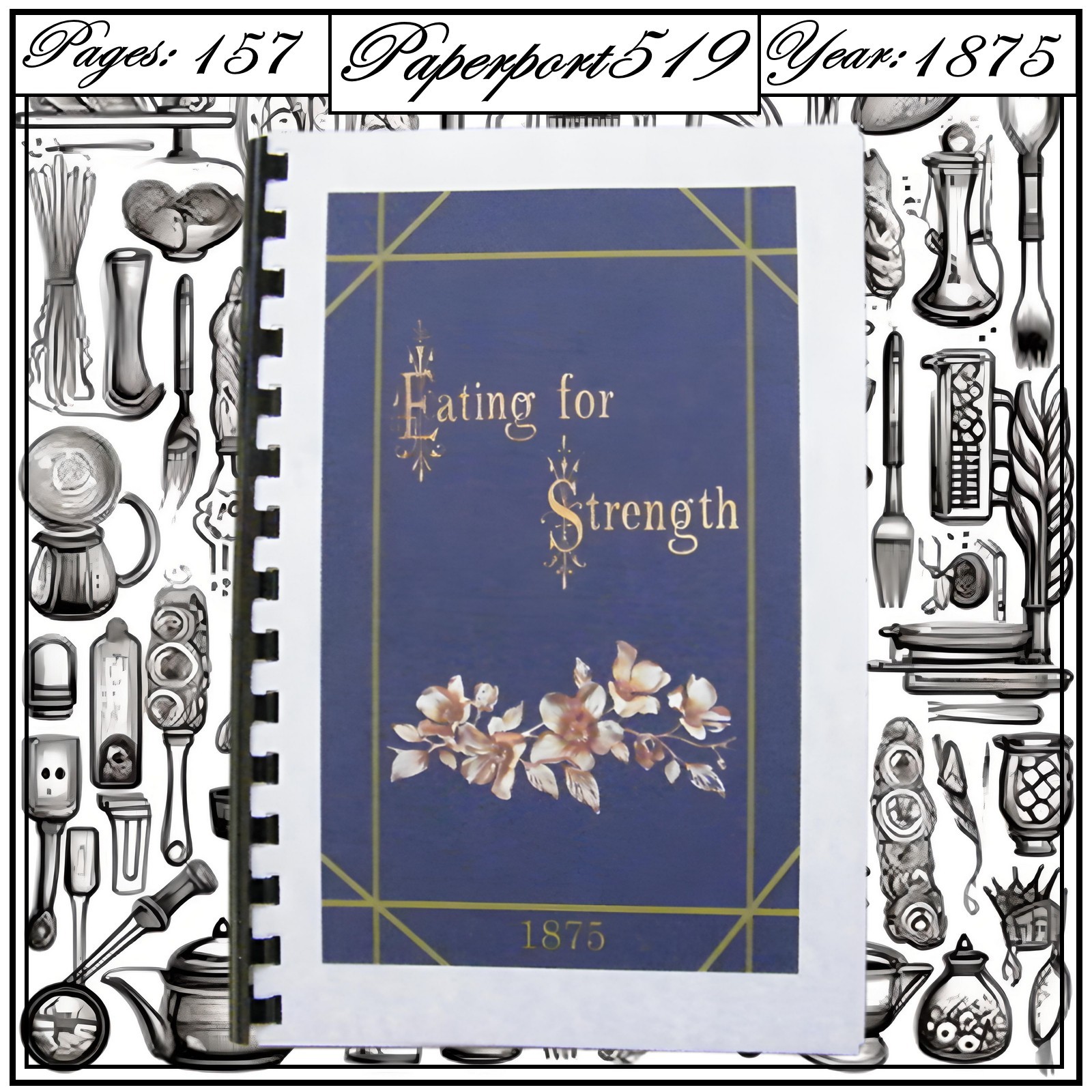 1875 Eating For Strength Vintage Cook Book 157 Pages