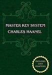 The Master Key System (Unabridged Ed. Includes All 28 Parts) by Charles Haanel