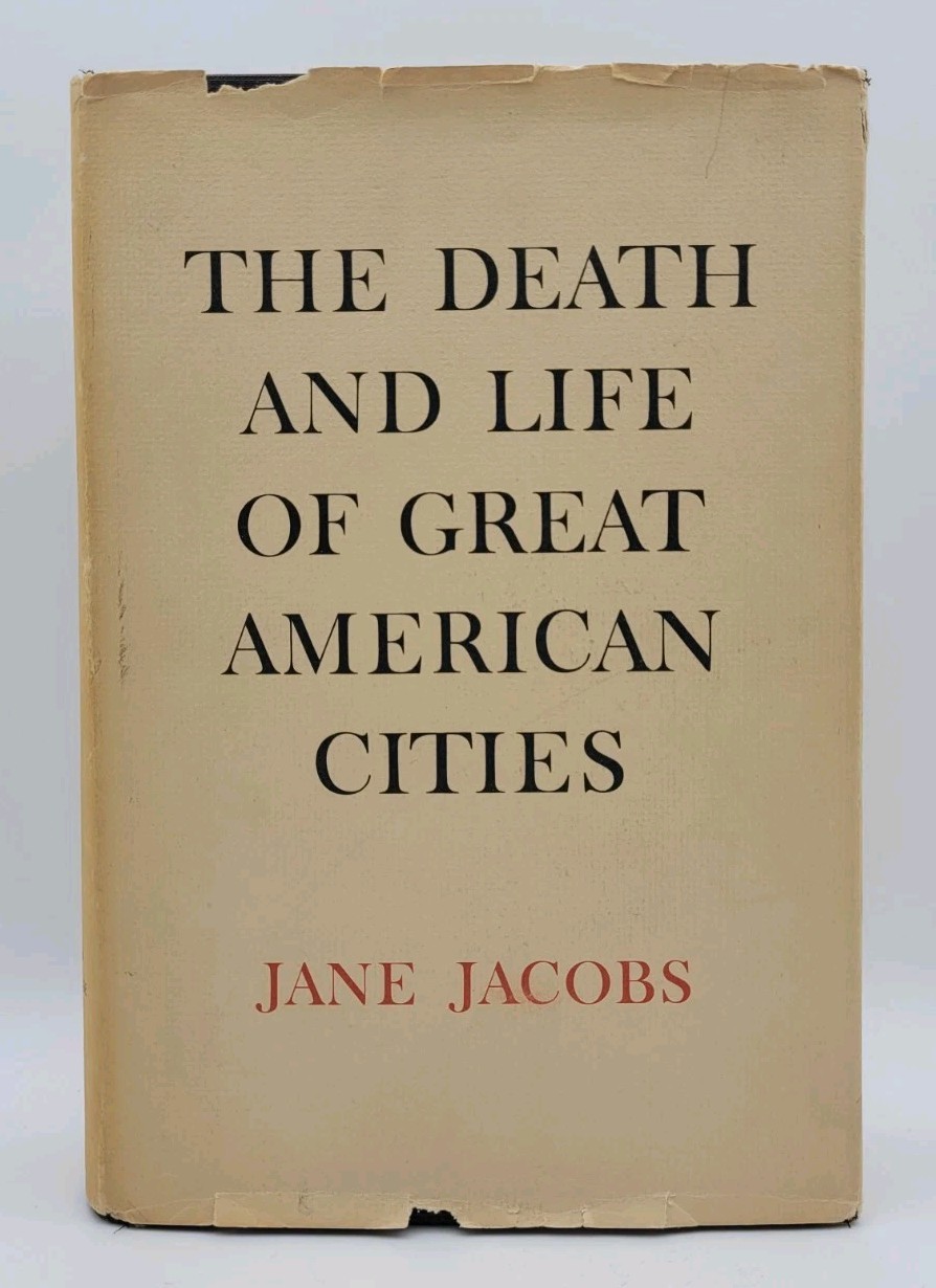 The Death And Life Of Great American Cities by Jane Jacobs First 1st Edition VG