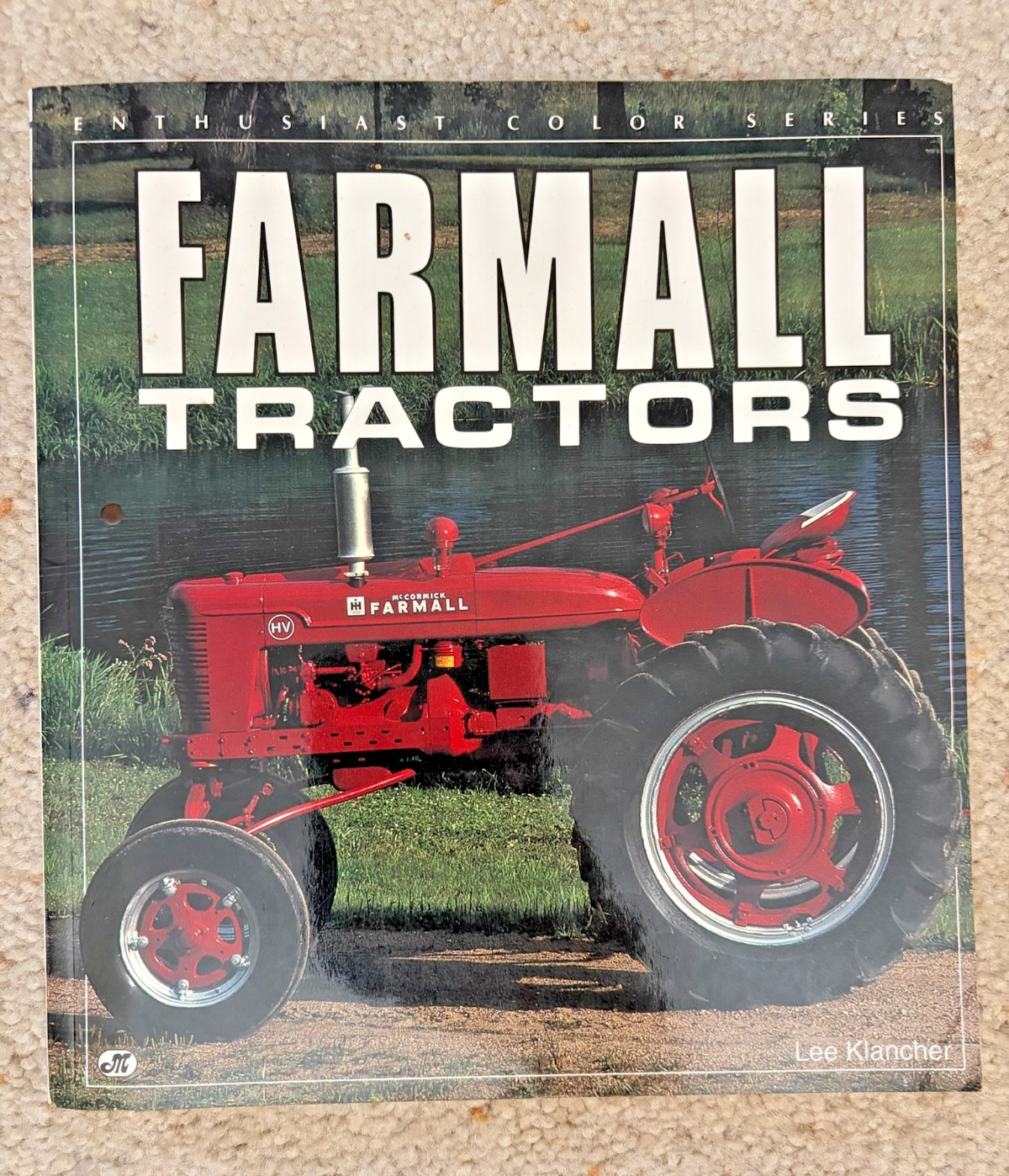 Farmall Tractors (Enthusiast Color) – Paperback By Klancher, Lee – GOOD