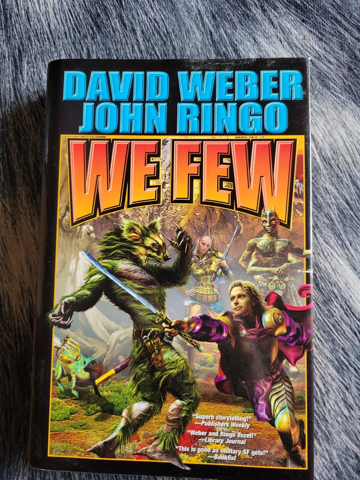 We Few by John Ringo and David Weber (2005, Hardcover)