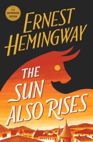 The Sun Also Rises – Paperback By Hemingway, Ernest – GOOD