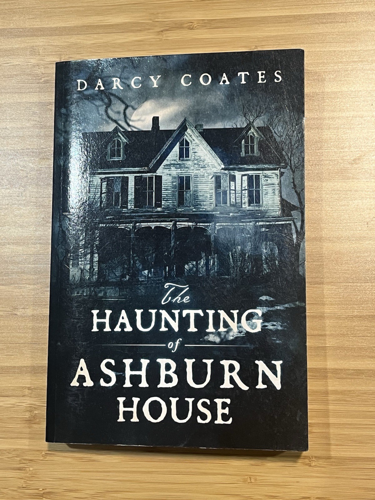 The Haunting of Ashburn House Darcy Coates Paperback