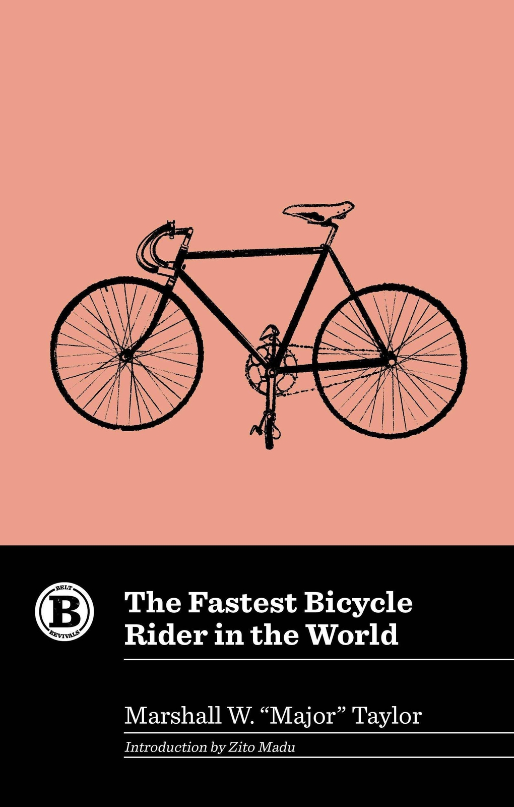 NEW Belt Publishing The Fastest Bicycle Rider in the World, 9781953368461 Belt