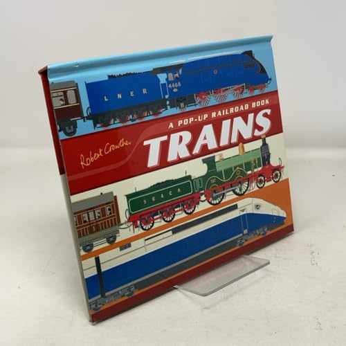 Trains: A Pop-Up Railroad Book – Hardcover, by Crowther Robert – Very Good